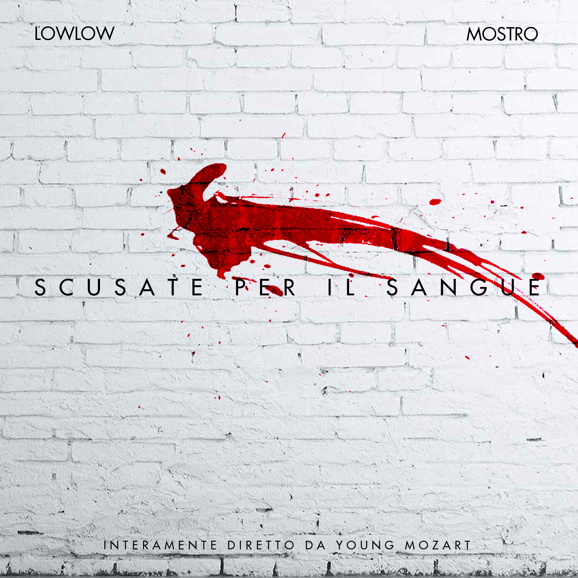 Scusate per il sangue — Lowlow & Mostro
